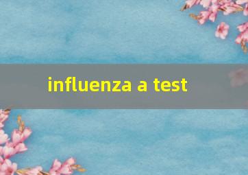 influenza a test